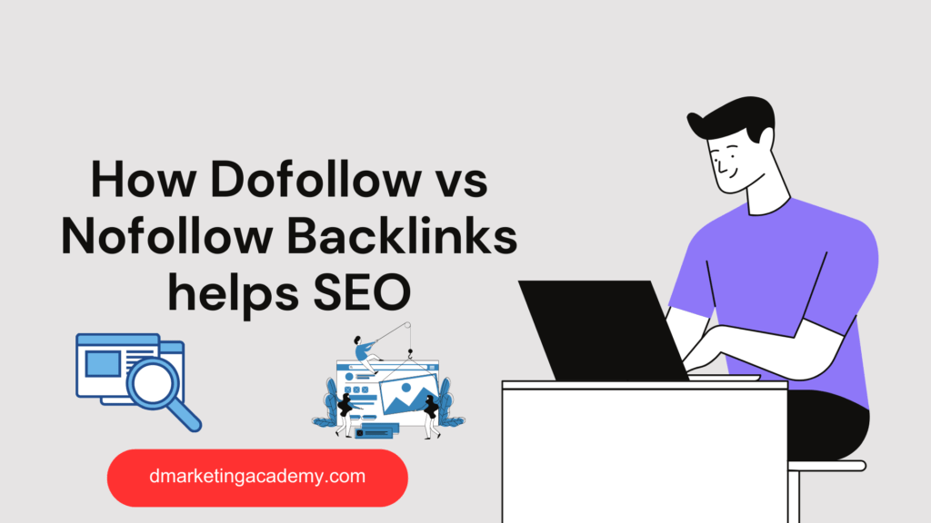 Image of How Dofollow vs Nofollow Backlinks helps SEO