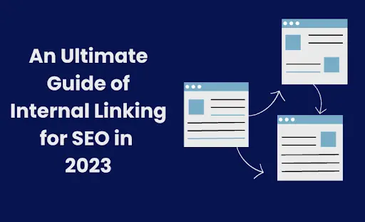 Image of An Ultimate Guide of Internal Linking Strategies in 2023