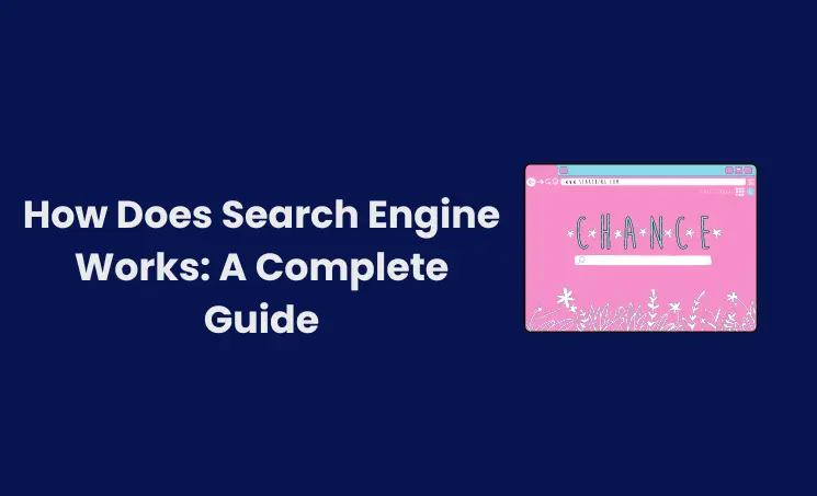 Featured image of How Does Search Engine Works A Complete Guide
