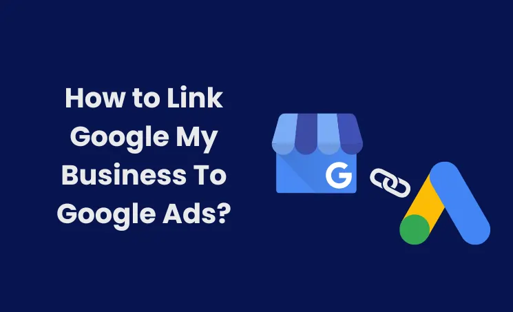 how to link google my business to google ads